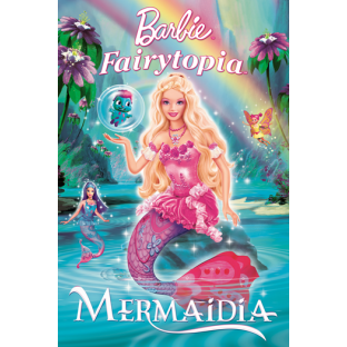 Barbie Fairytopia: Mermaidia (2006)