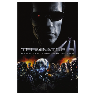 Terminator 3: Rise of the Machines (2003)