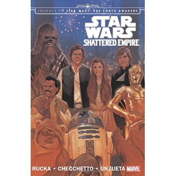 Star Wars: Journey to Star Wars: The Force Awakens: Shattered Empire (Star Wars (Marvel))