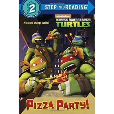 Pizza Party! (Teenage Mutant Ninja Turtles) (Step into Reading)