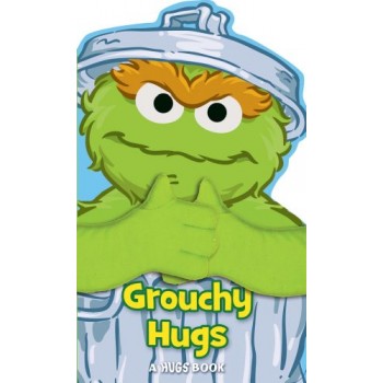 Sesame Street: Grouchy Hugs! (Hugs Book)