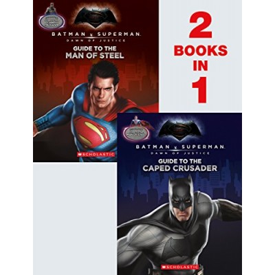 Guide to the Caped Crusader / Guide to the Man of Steel: Movie Flip Book (Batman vs. Superman: Dawn of Justice)