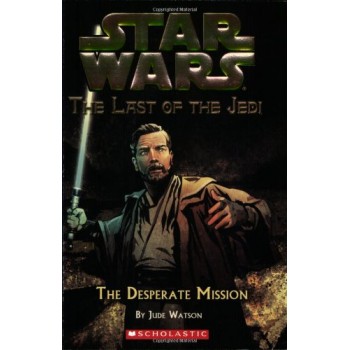 Star Wars: The Last of the Jedi #1: The Desperate Mission