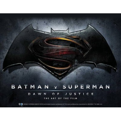 Batman v Superman: Dawn of Justice: The Art of the Film