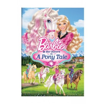 Barbie & Her Sisters in A Pony Tale