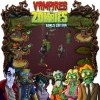 Vampires v. Zombies - Bonus Edition