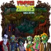 Vampires v. Zombies - Bonus Edition